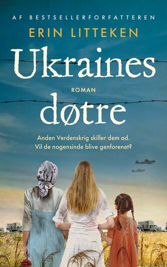 Erin Litteken: Ukraines døtre : roman
