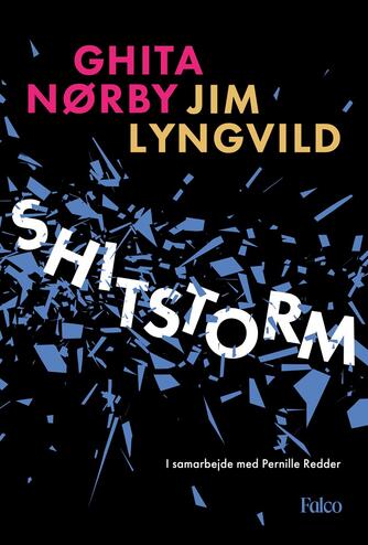 Ghita Nørby, Jim Lyngvild: Shitstorm