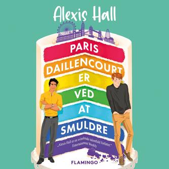 Alexis Hall: Paris Daillencourt er ved at smuldre