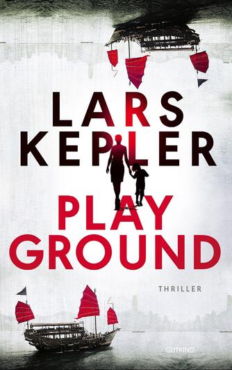 Lars Kepler: Playground : spændingsroman