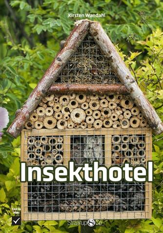 Kirsten Wandahl: Insekthotel