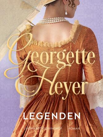 Georgette Heyer: Legenden : roman