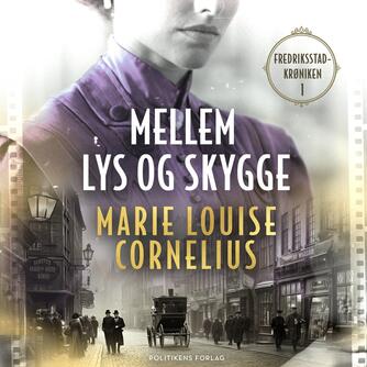 Marie Louise Cornelius: Mellem lys og skygge