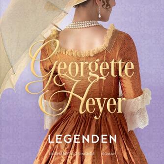 Georgette Heyer: Legenden