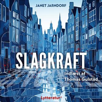 Janet Jarndorf (f. 1959): Slagkraft : krimi