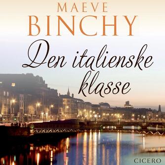 Maeve Binchy: Den italienske klasse