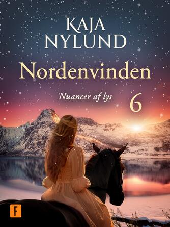 Kaja Nylund (f. 1982): Nordenvinden - nuancer af lys