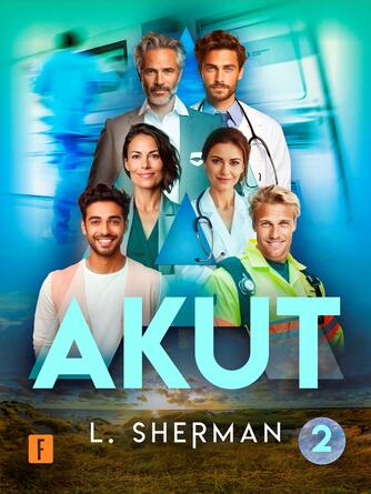 L. Sherman: Akut. Sæson 2