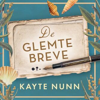 Kayte Nunn: De glemte breve