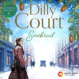 Dilly Court: Snebrud