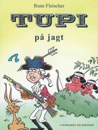 Rune Fleischer: Tupi på jagt