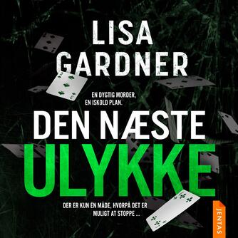 Lisa Gardner: Den næste ulykke