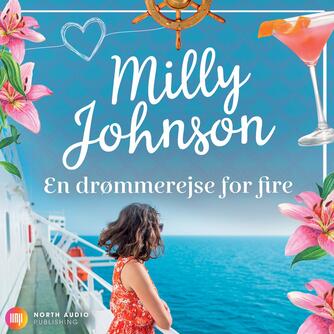 Milly Johnson: En drømmerejse for fire