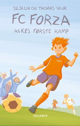 Silja Lin, Thomas Vium: FC Forza - Askes første kamp