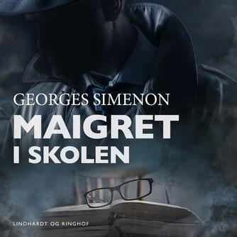 Georges Simenon: Maigret i skolen