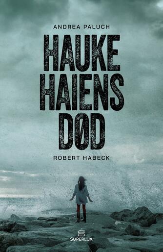 Andrea Paluch, Robert Habeck: Hauke Haiens død