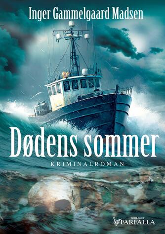 Inger Gammelgaard Madsen: Dødens sommer : kriminalroman