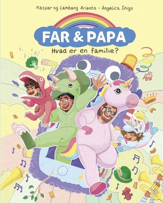 Kaspar Arianto, Lambang Arianto, Angelica Inigo: Far & Papa - hvad er en familie?