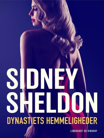Sidney Sheldon: Dynastiets hemmeligheder
