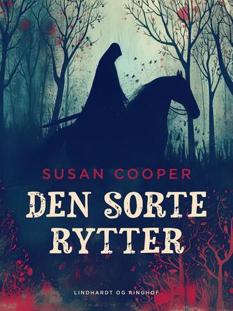 Susan Cooper: Den sorte rytter