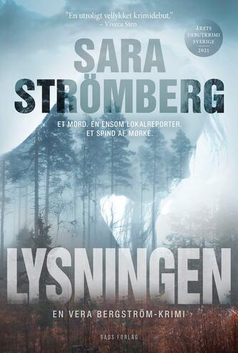 Sara Strömberg (f. 1975): Lysningen