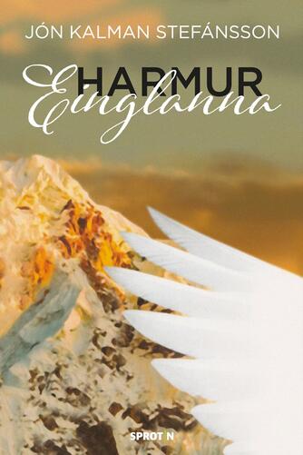 : Harmur einglanna