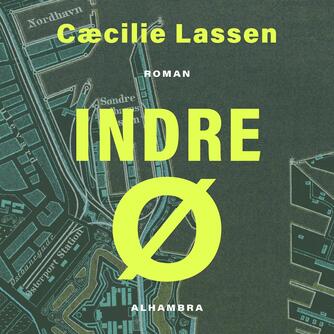 Cæcilie Lassen (f. 1971): Indre Ø
