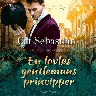 Cat Sebastian: En lovløs gentlemans principper