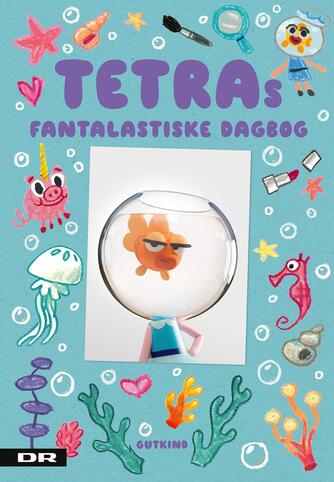 Tor Fruergaard, Michael Hegner: Tetras fantalastiske dagbog