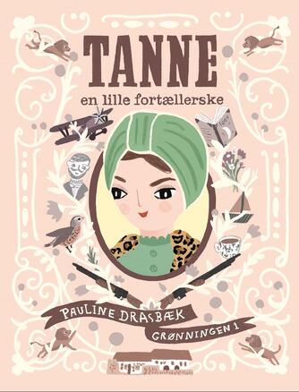 Pauline Drasbæk: Tanne - en lille fortællerske