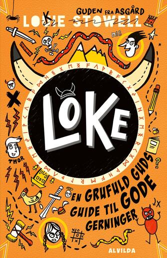 Louie Stowell: Loke - en grufuld Guds guide til gode gerninger