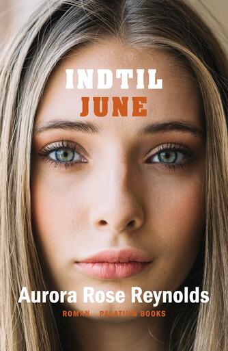 Aurora Rose Reynolds: Indtil June : roman