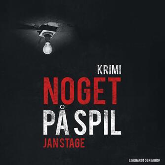 Jan Stage (f. 1937): Noget på spil