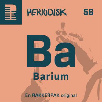 : 56 Barium : Skelettets pludselige ankomst