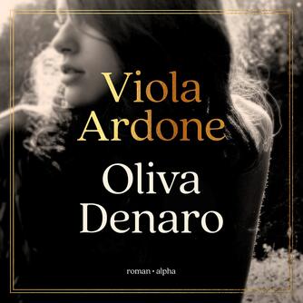 Viola Ardone (f. 1974): Oliva Denaro