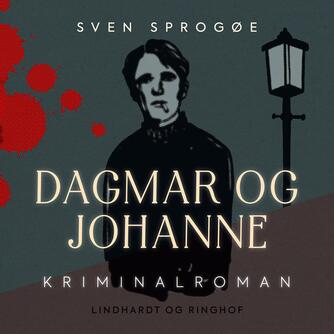 Sven Sprogøe: Dagmar og Johanne