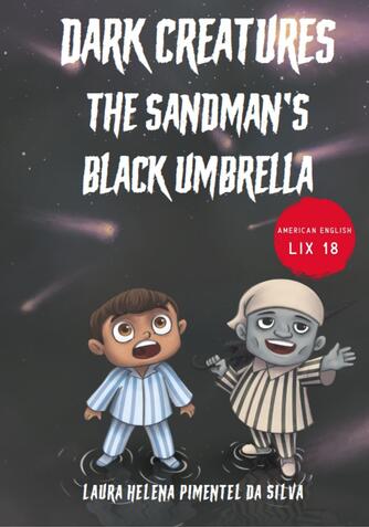Laura Helena Pimentel da Silva (f. 1994): Dark creatures - the Sandman's black umbrella