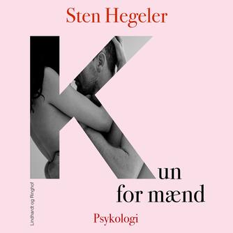 Sten Hegeler: Kun for mænd