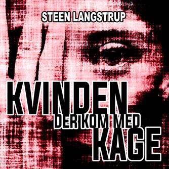 Steen Langstrup: Kvinden der kom med kage