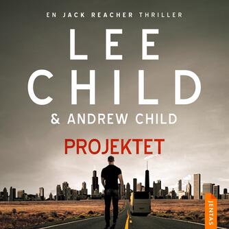 Lee Child, Andrew Child: Projektet
