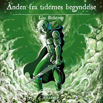 Lise Bidstrup: Ånderne fra tidernes begyndelse