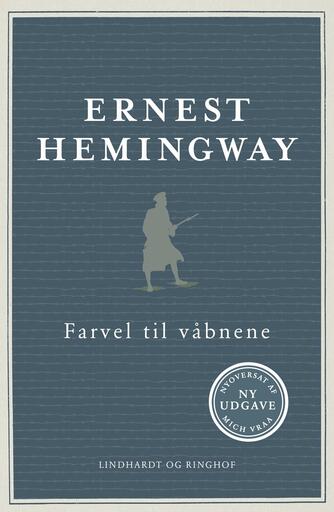 Ernest Hemingway: Farvel til våbnene (Ved Mich Vraa)