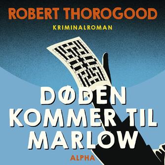 Robert Thorogood: Døden kommer til Marlow
