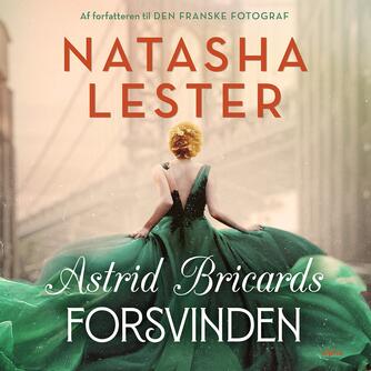 Natasha Lester: Astrid Bricards forsvinden