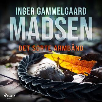Inger Gammelgaard Madsen: Det sorte armbånd