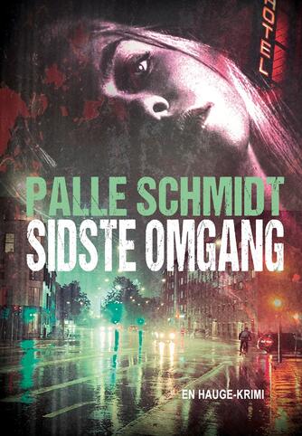 Palle Schmidt (f. 1972): Sidste omgang