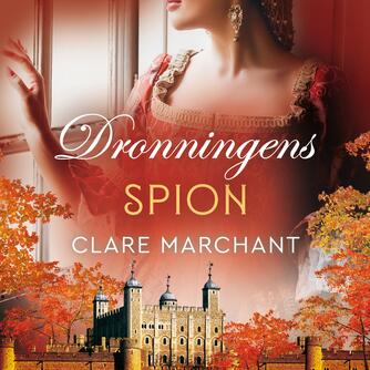 Clare Marchant: Dronningens spion