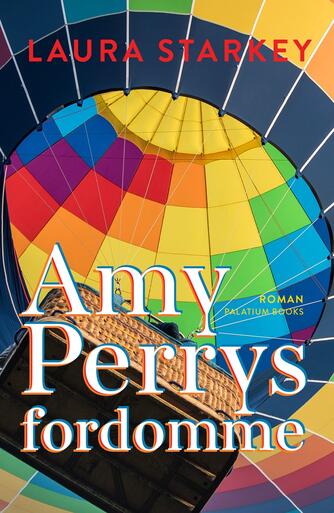 Laura Starkey (f. 1982): Amy Perrys fordomme : roman