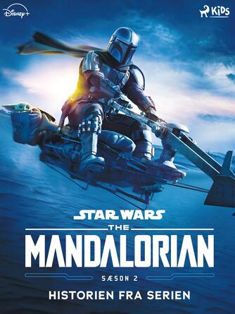 : Star wars - the Mandalorian : historien fra serien. Sæson 2