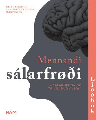 : Mennandi sálarfrøði : Sálarheilsa og trivnaður í virki